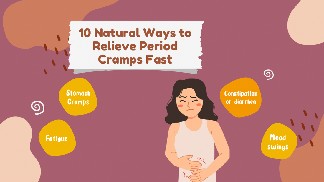 10 Natural Ways to Relieve Period Cramps Fast